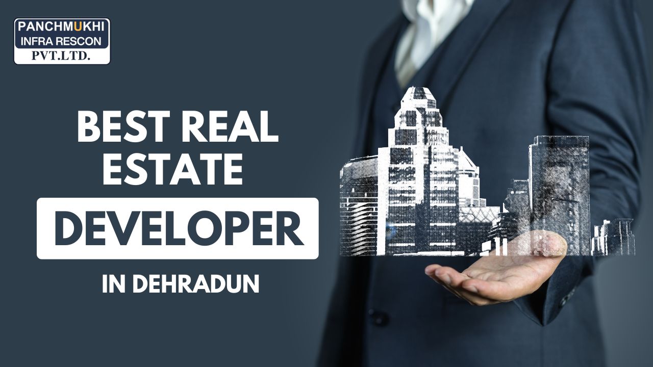 Best Real Estate Developer in Dehradun