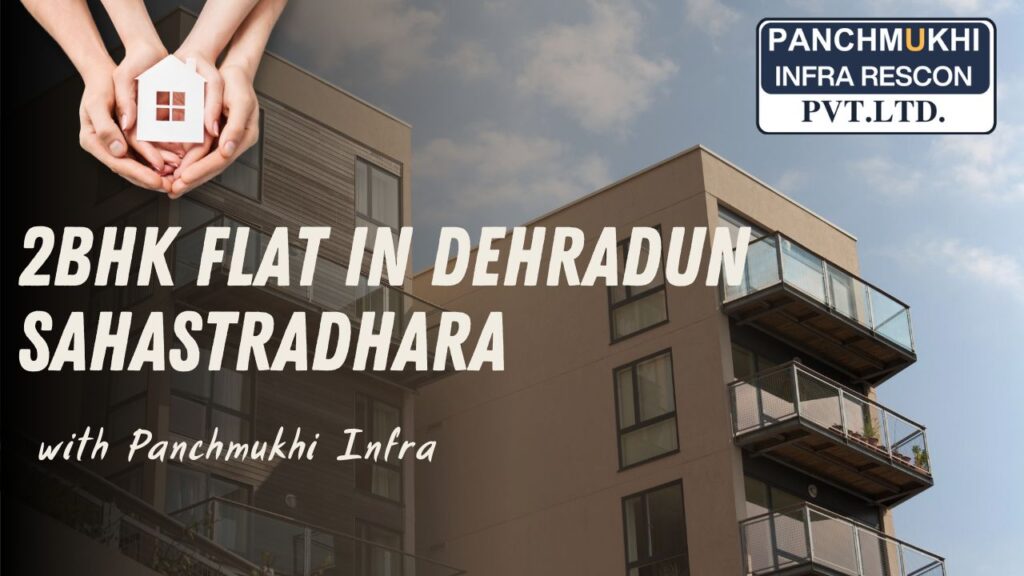2BHK Flat in Dehradun Sahastradhara