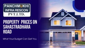 Property Prices on Sahastradhara Road: What Your Budget Can Get You