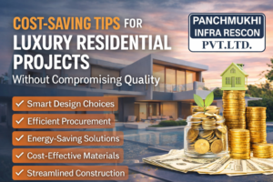 Cost-Saving Tips for Luxury Residential Projects Without Compromising Quality
