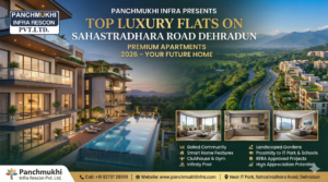 Top Luxury Flats on Sahastradhara Road Dehradun